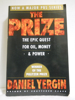 The Prize: The Epic Quest for Oil, Money, & Power,New