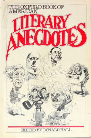 The Oxford Book of American Literary Anecdotes,Used