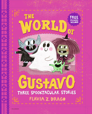 The World Of Gustavo: Three Spooktacular Stories