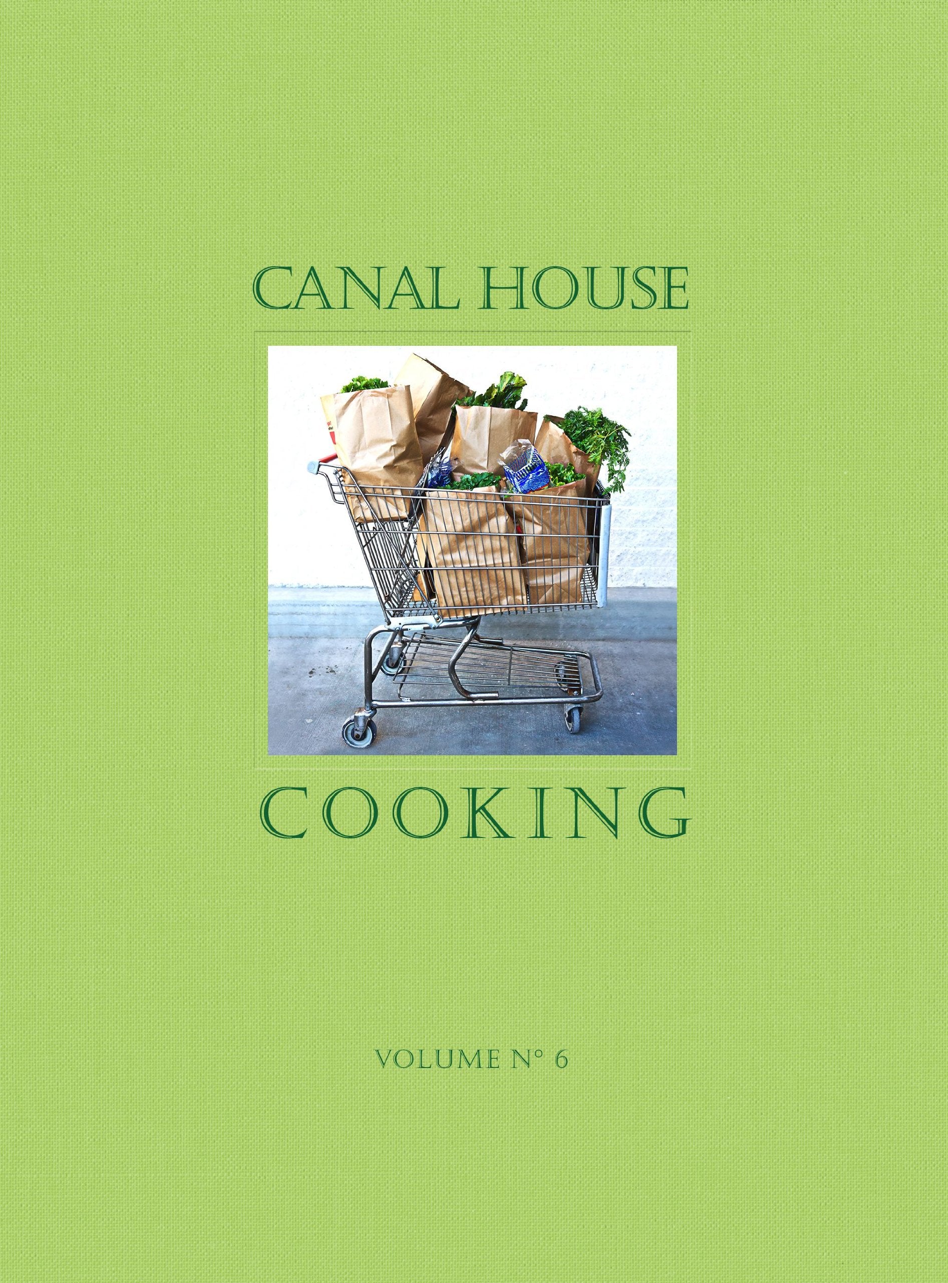 Canal House Cooking Volume No. 6: The Grocery Store (Volume 6),Used