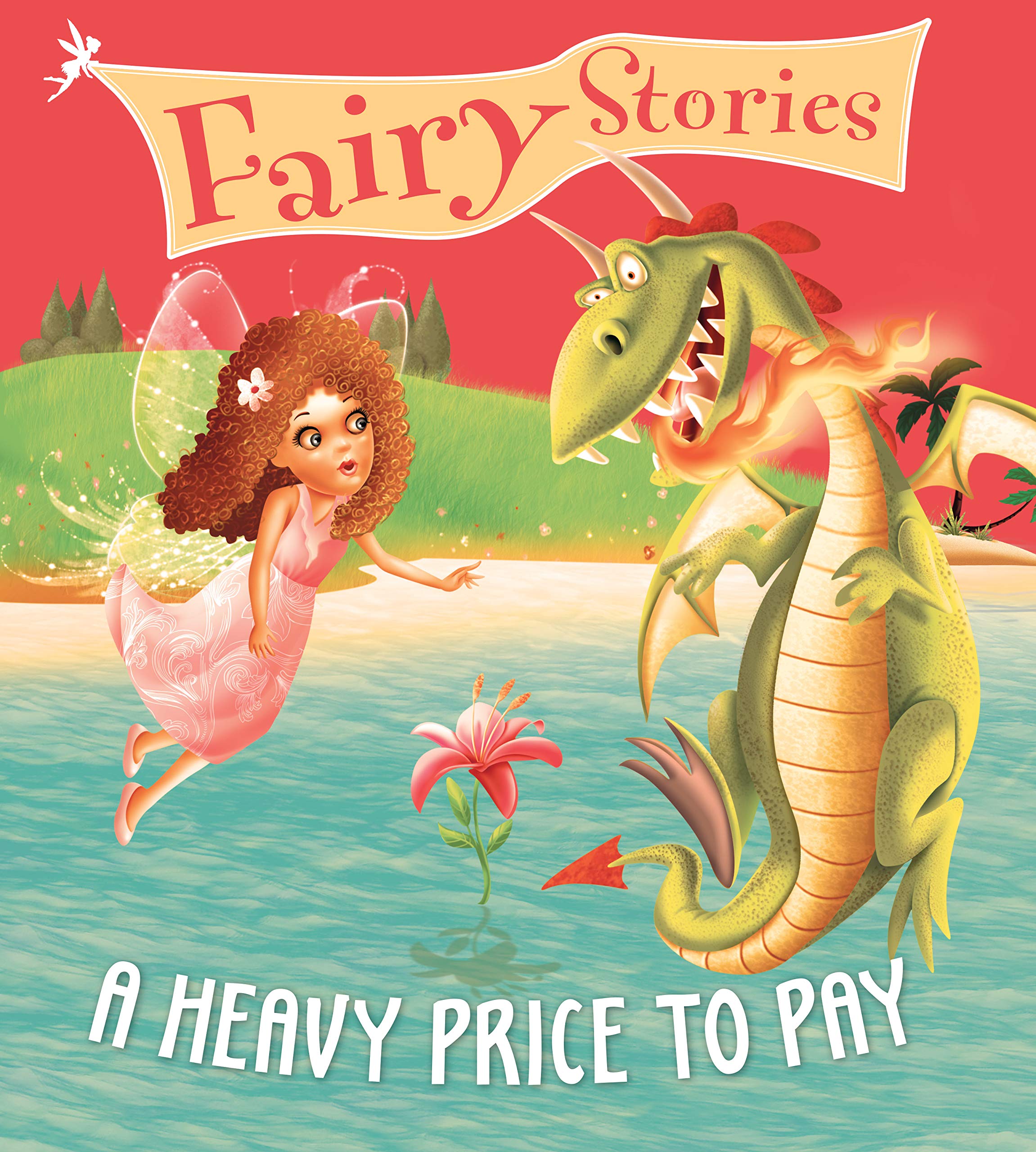 Fairy Stories: A Heavy Price To Pay