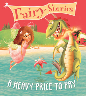 Fairy Stories: A Heavy Price To Pay