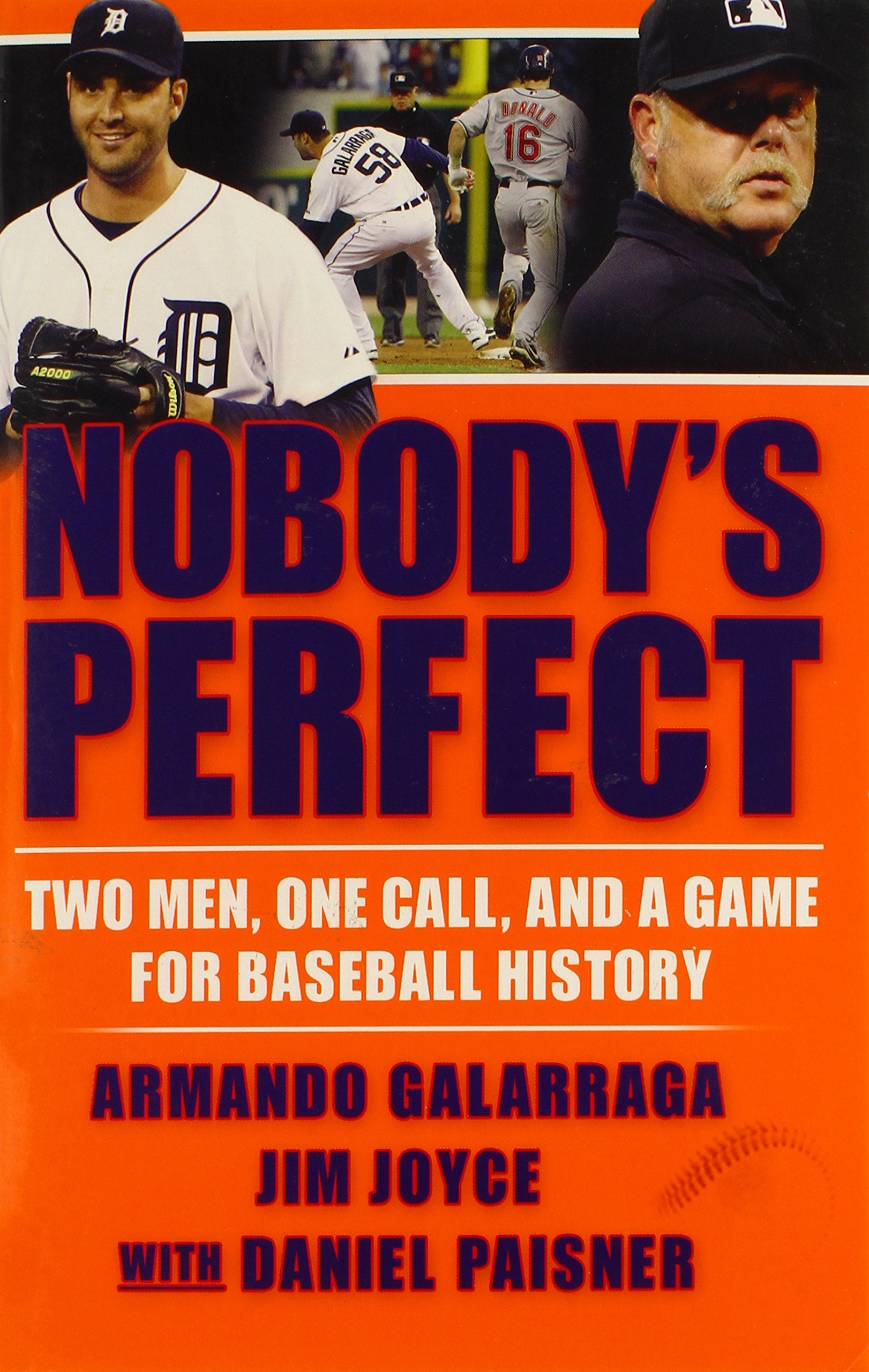 Nobody'S Perfect: Two Men, One Call, And A Game For Baseball History,New