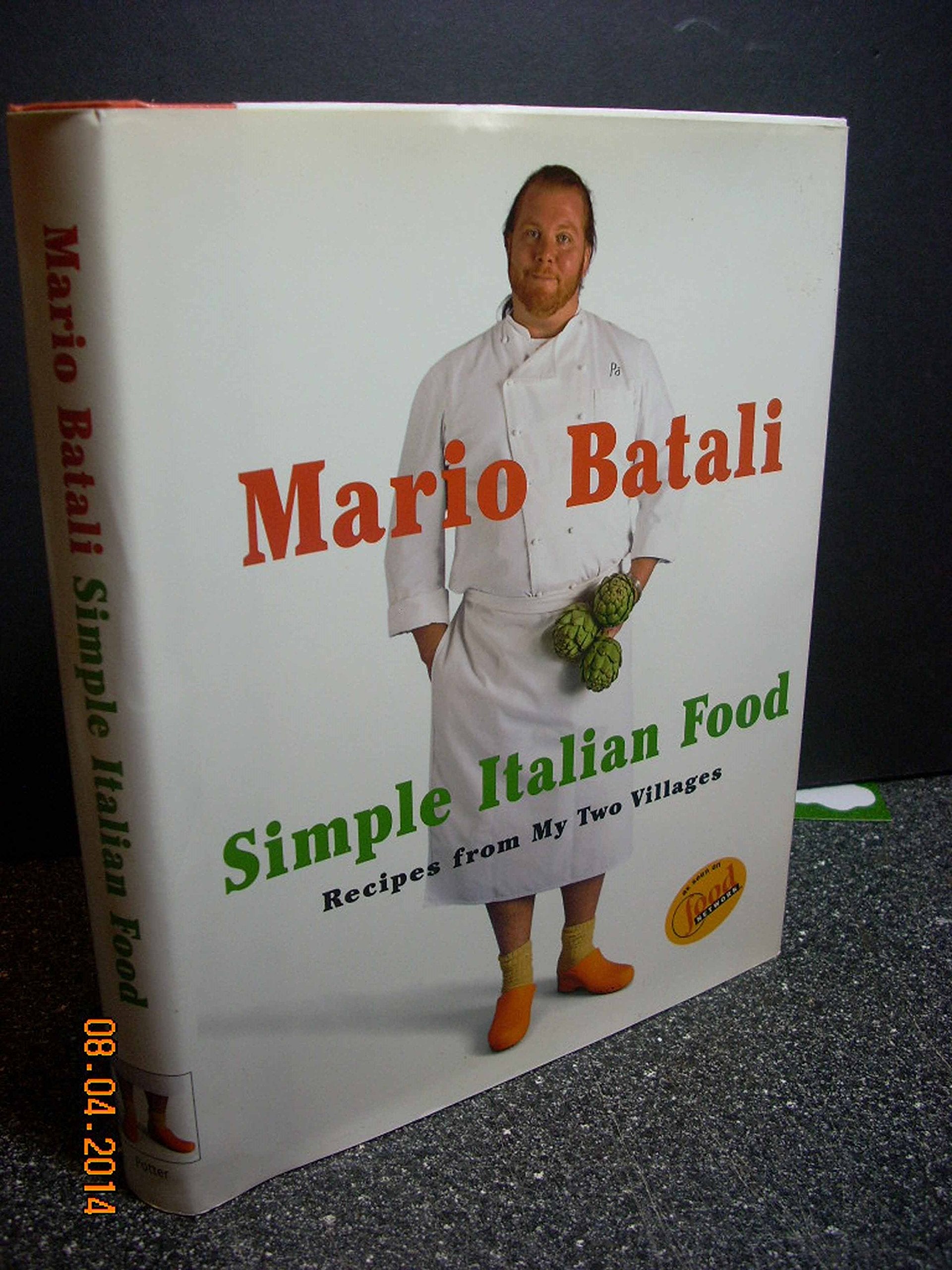 Mario Batali Simple Italian Food: Recipes From My Two Villages-new
