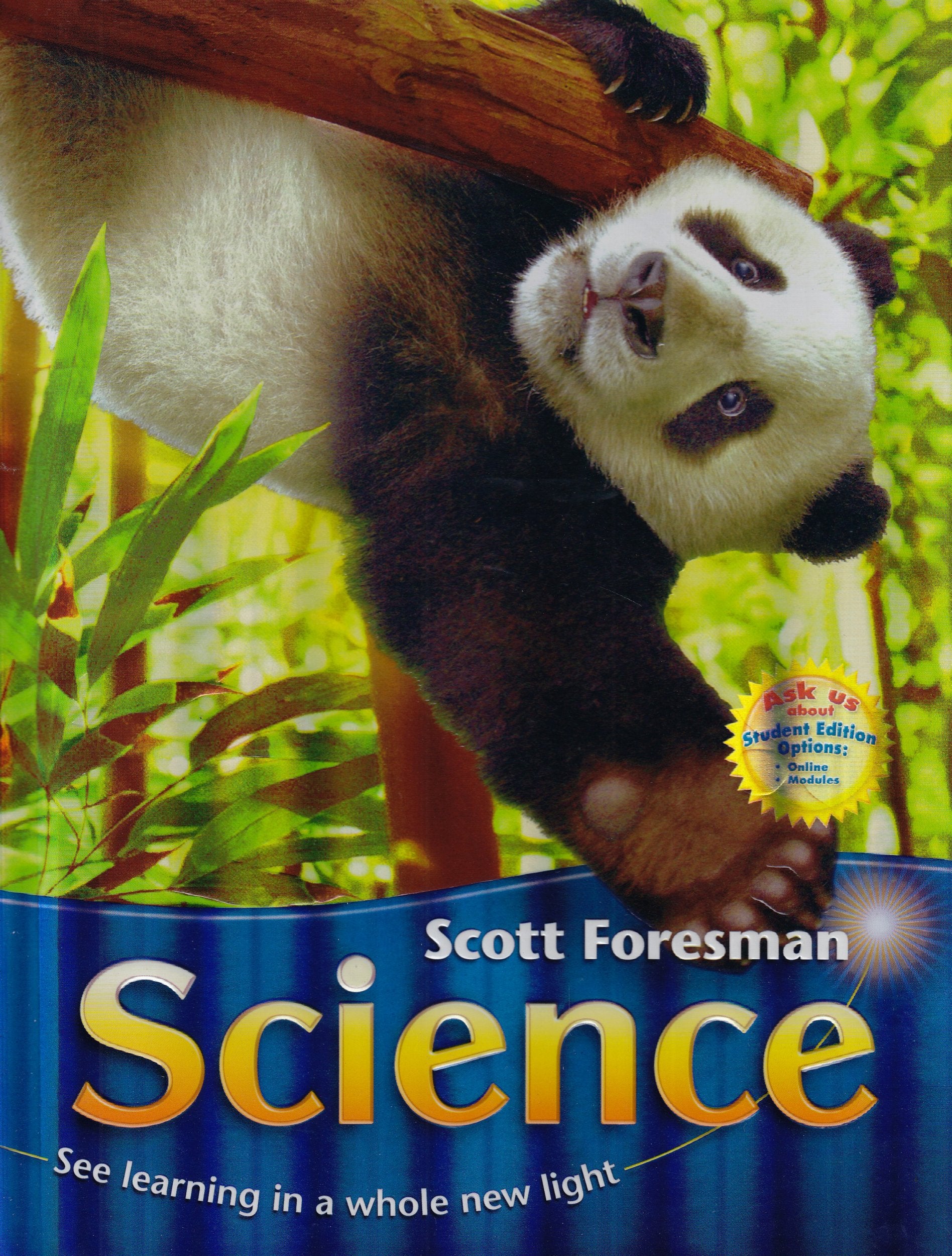 Scott Foresman Science: See learning in a whole new light,Used