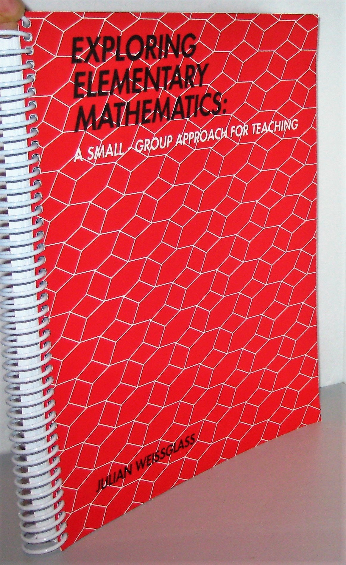 Exploring Elementary Mathematics: A SmallGroup Approach for Teaching,Used