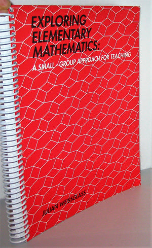 Exploring Elementary Mathematics: A SmallGroup Approach for Teaching,Used