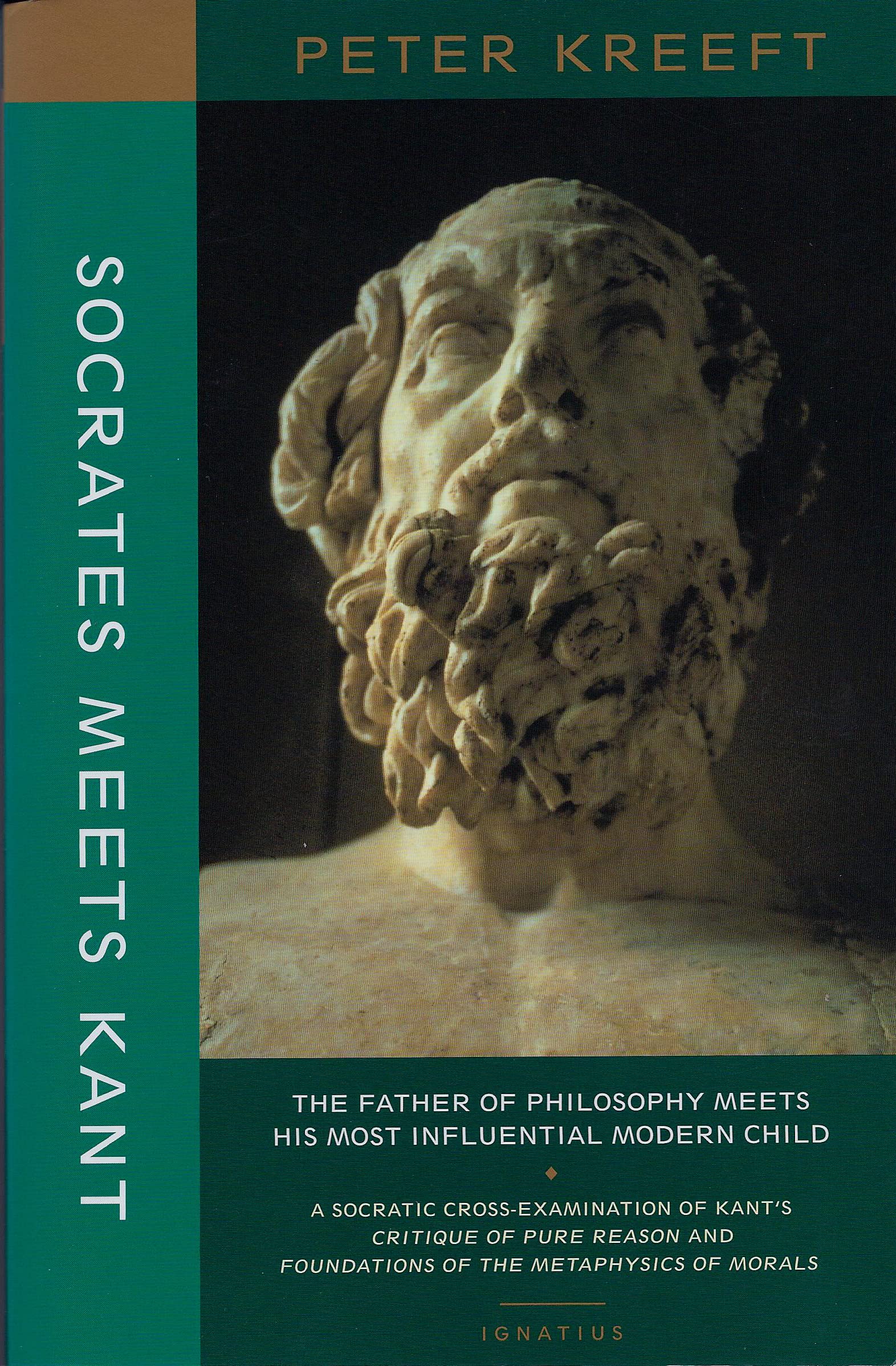 Socrates Meets Kant: The Father of Philosophy Meets His Most Influential Modern Child,Used