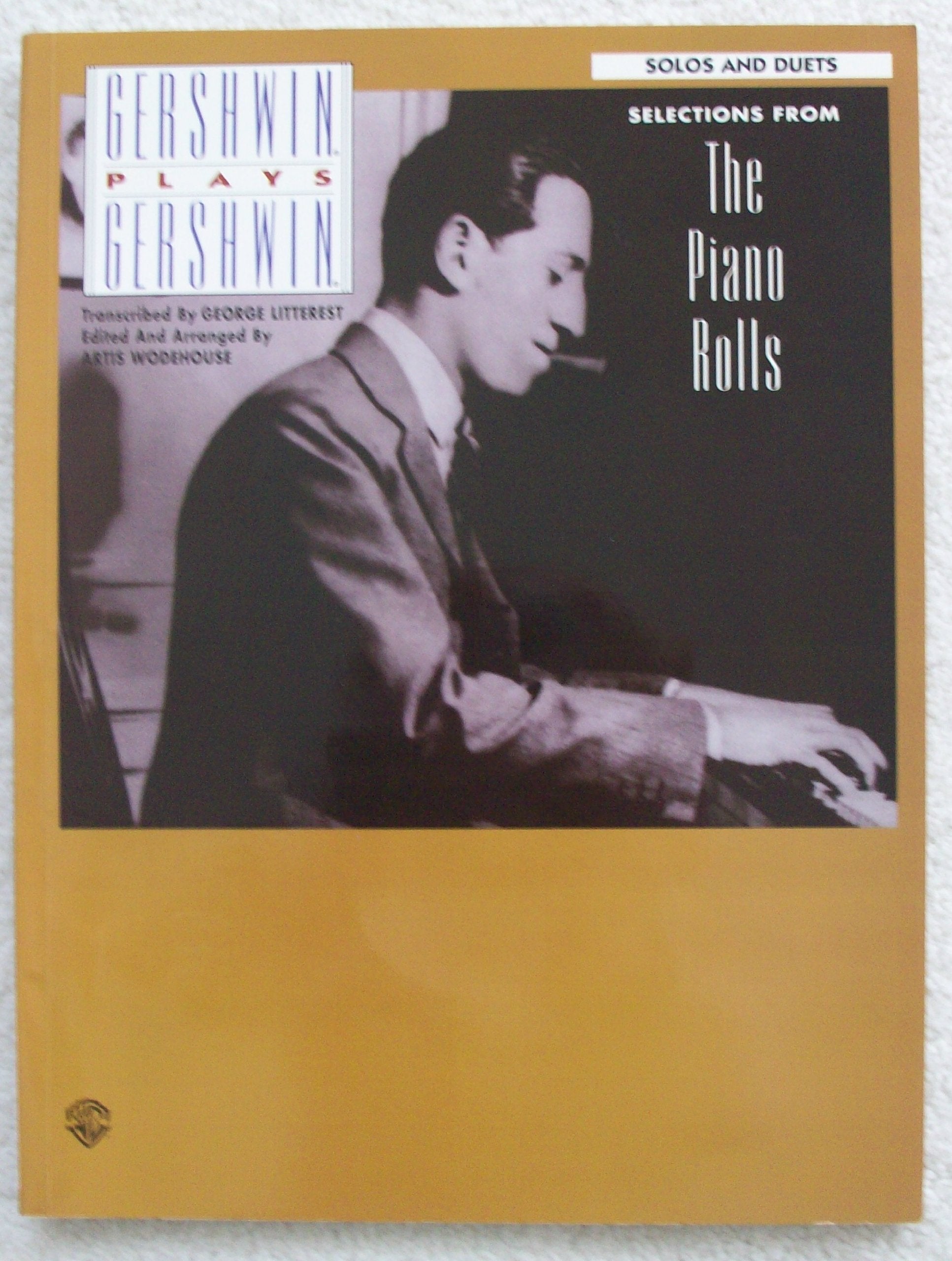 Gershwin Plays Gershwin  Selections From The Piano Rolls: Solos And Duets,Used