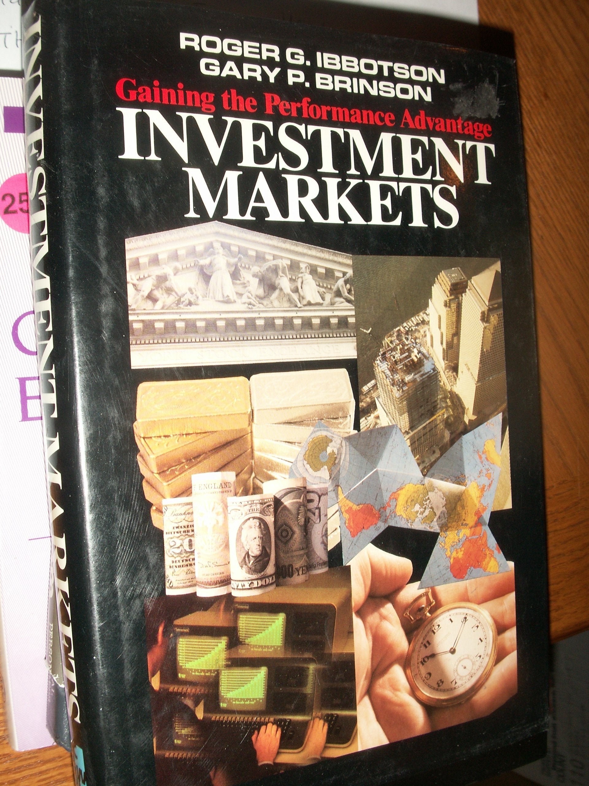 Investment Markets: Gaining the Performance Advantage,Used