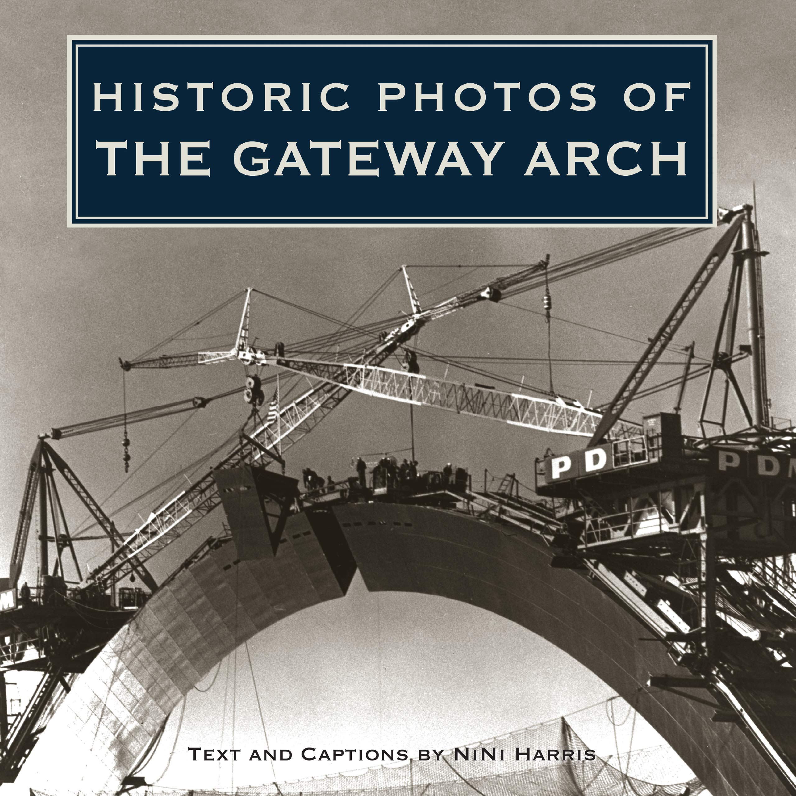 Historic Photos of the Gateway Arch,Used
