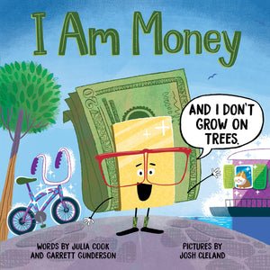I Am Money: Encourage Kids To Understand How Money Works With This Fun Picture Book,New