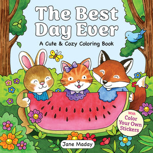 The Best Day Ever (A Cute & Cozy Coloring Book)