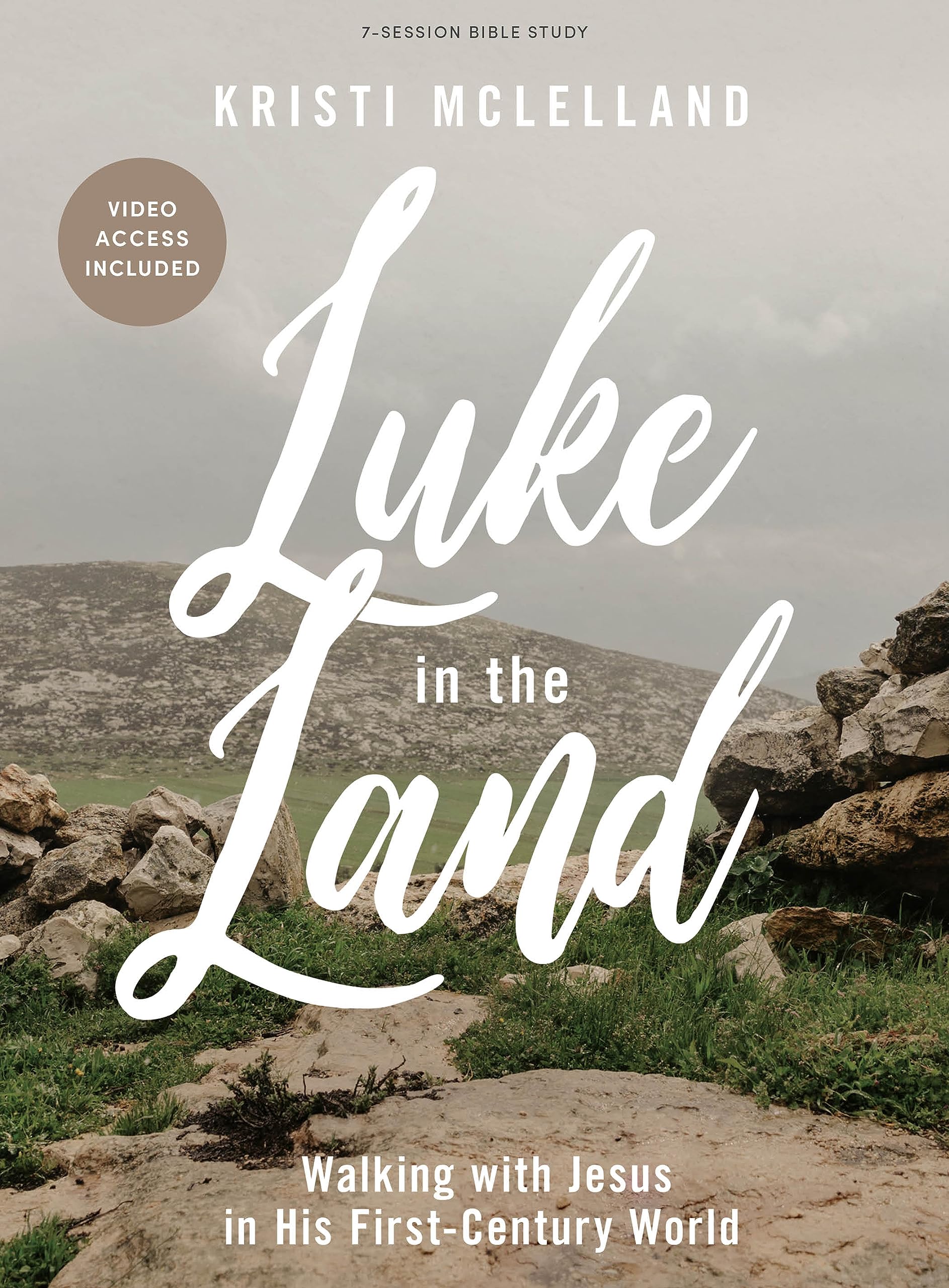 Luke in the Land  Bible Study Book with Video Access