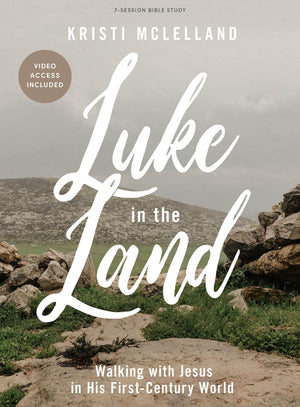 Luke in the Land  Bible Study Book with Video Access