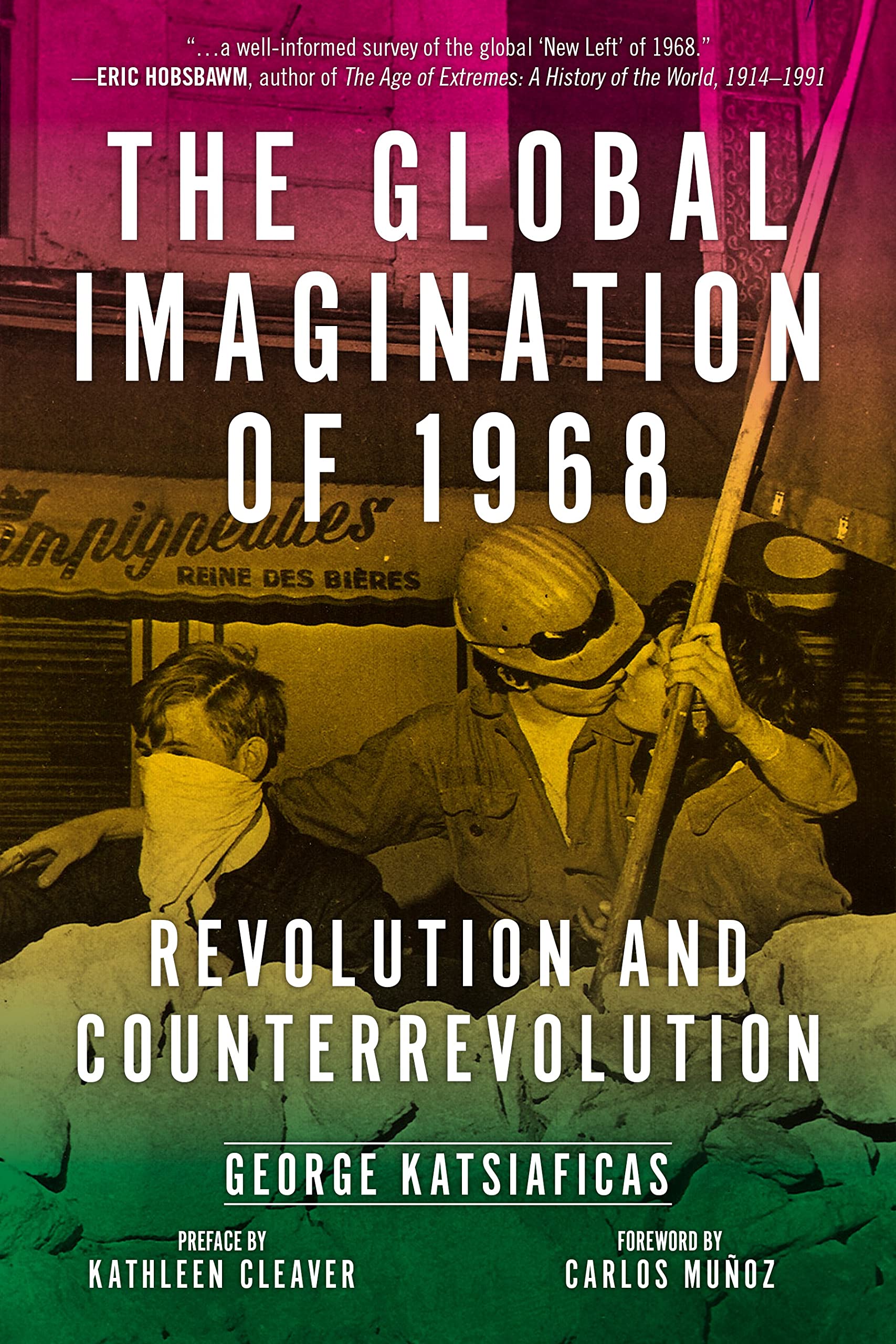 Global Imagination of 1968: Revolution and Counterrevolution,Used