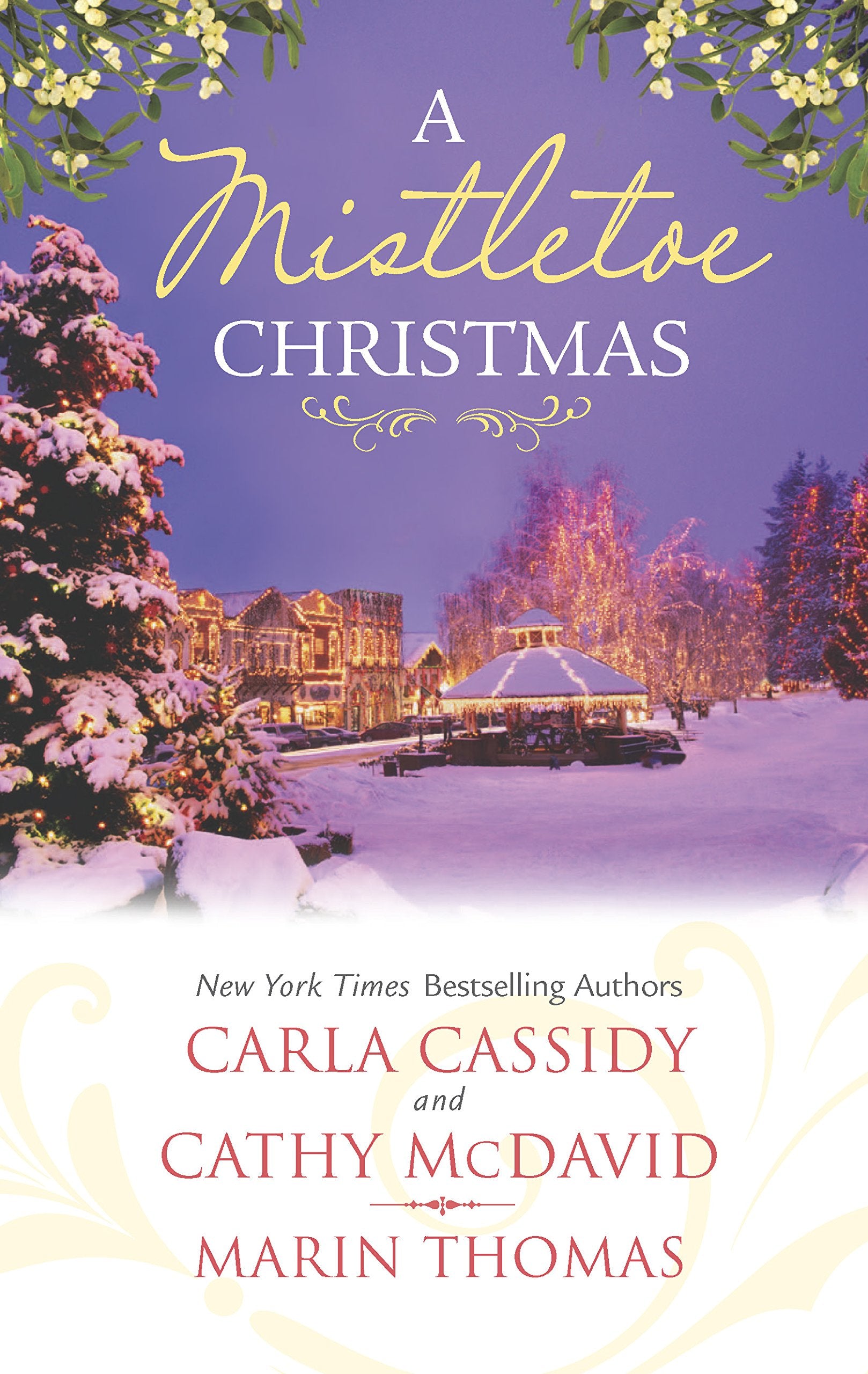 A Mistletoe Christmas: An Anthology,Used