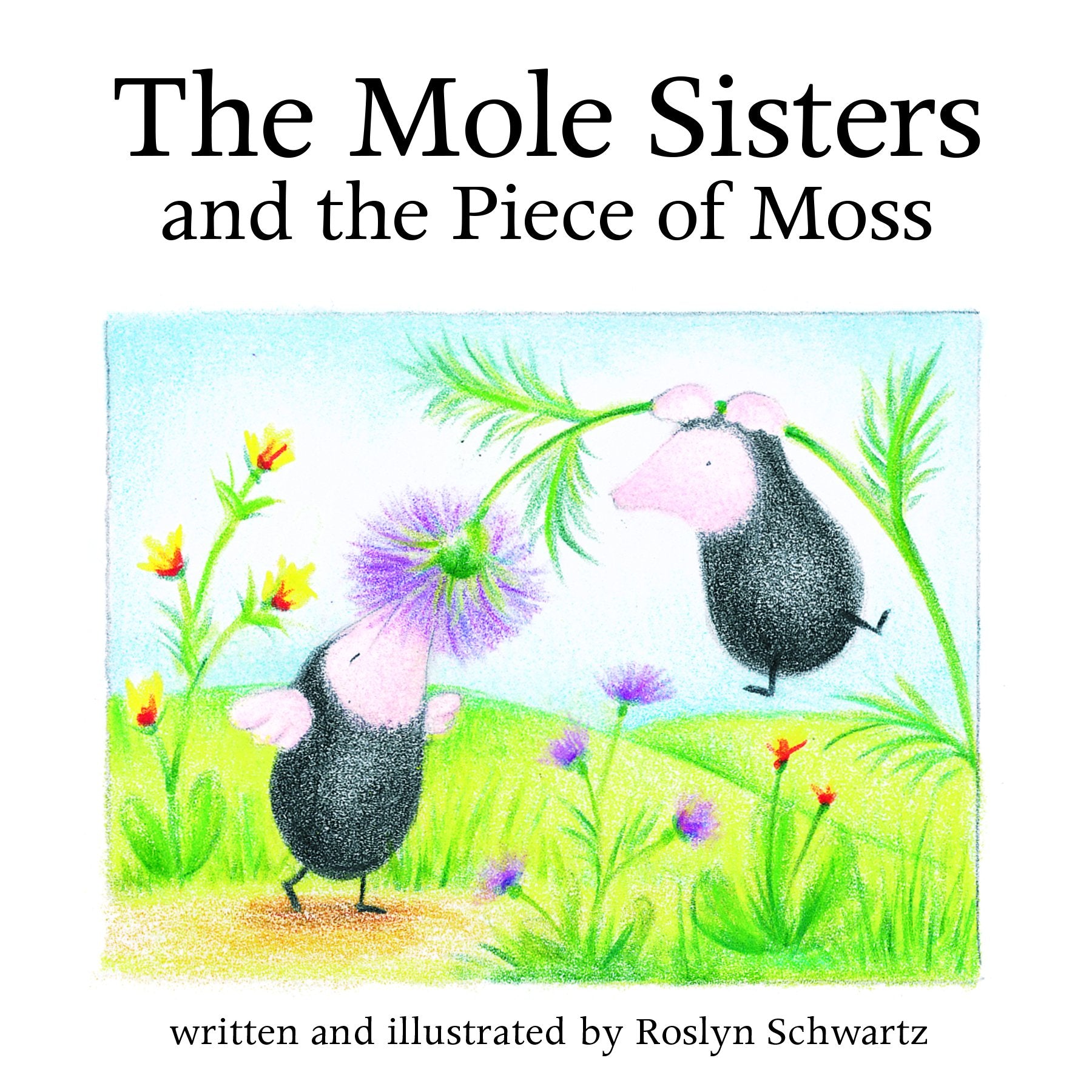 The Mole Sisters and Piece of Moss,Used
