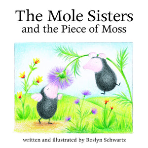 The Mole Sisters and Piece of Moss,Used