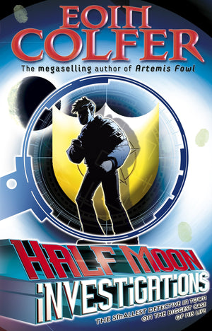 Half Moon Investigations. Eoin Colfer,Used
