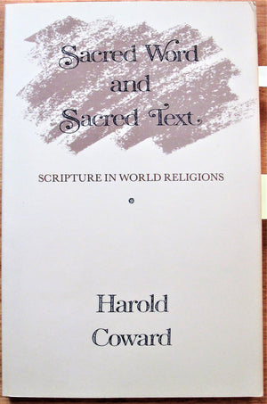 Sacred Word and Sacred Text: Scripture in World Religions,Used