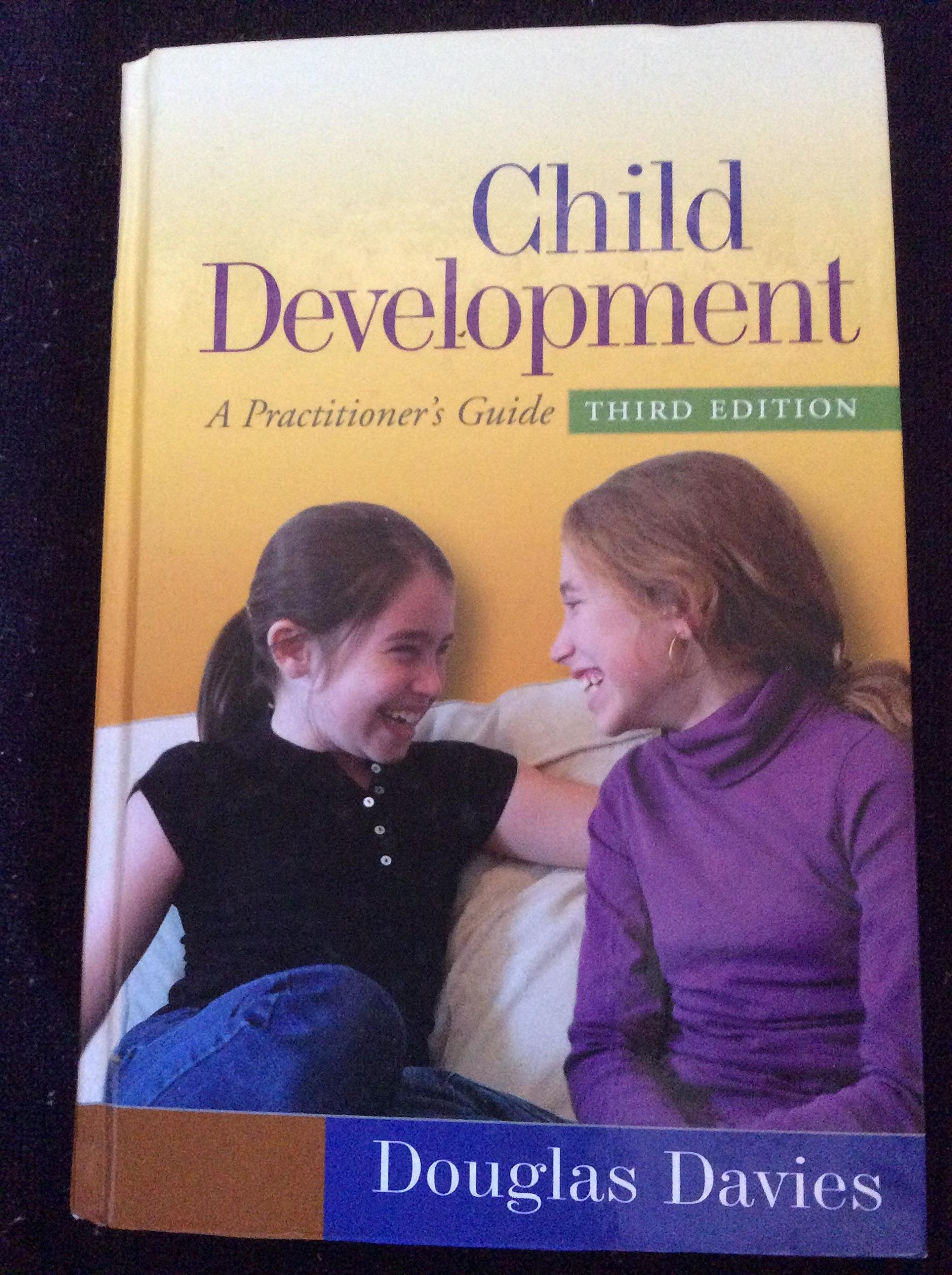 Child Development, Third Edition: A Practitioner's Guide (Clinical Practice with Children, Adolescents, and Families),Used