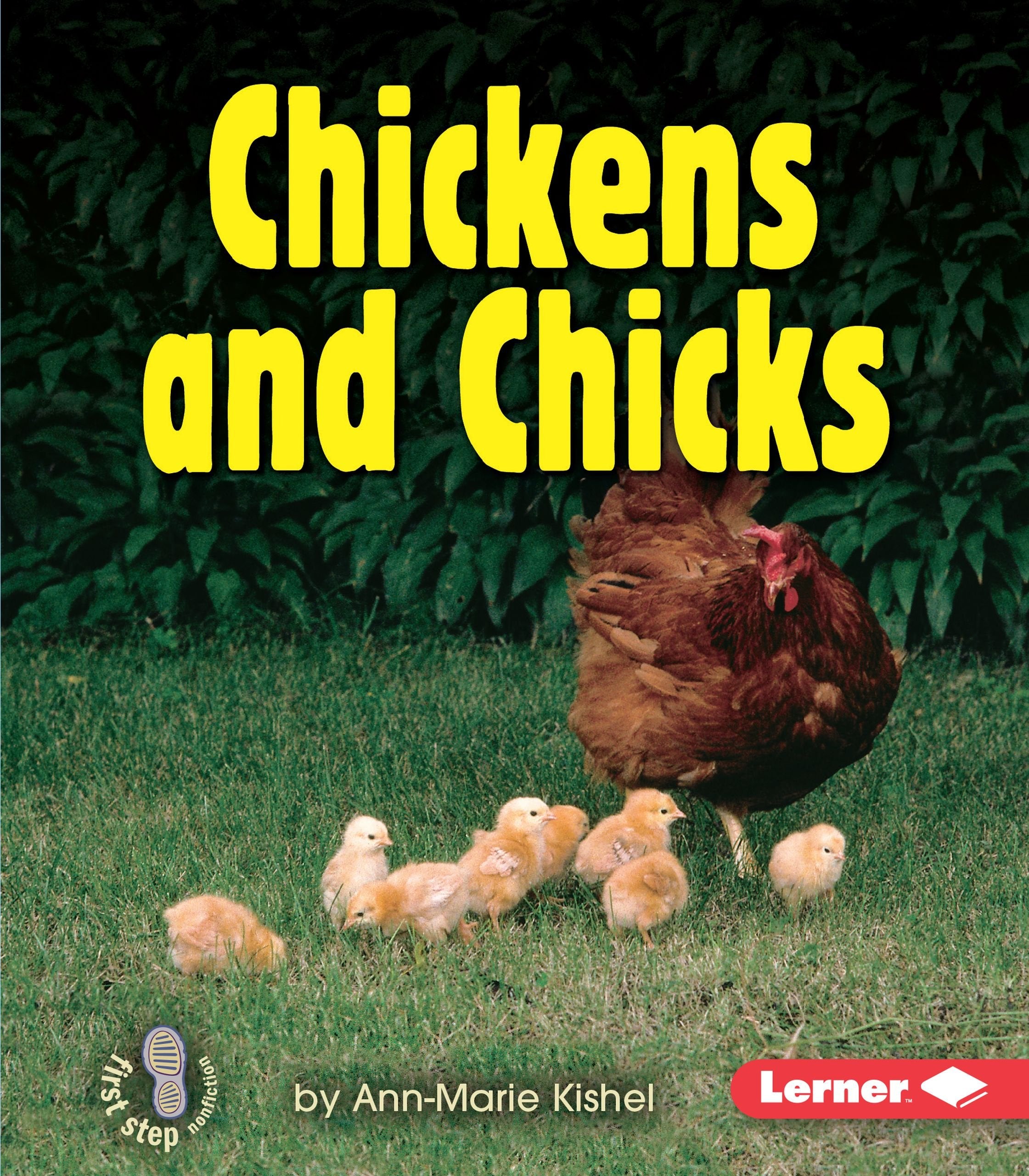 Chickens and Chicks (First Step Nonfiction  Animal Families)