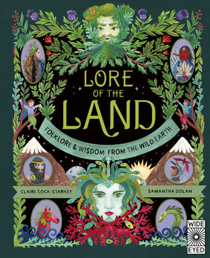 The Lore Of The Land: Folklore & Wisdom From The Wild Earth (Natures Folklore, 2),New