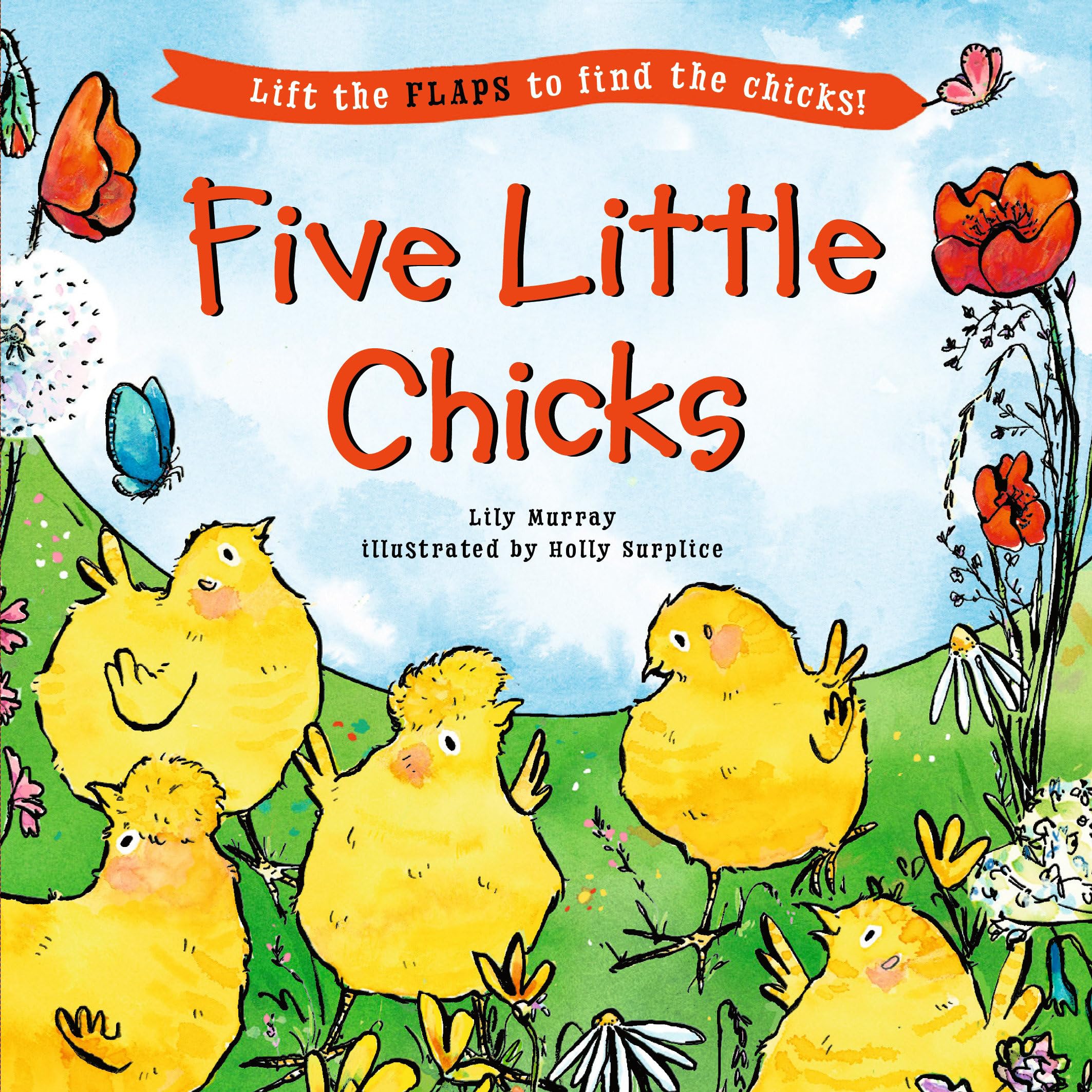 Five Little Chicks: (An Interactive Board Book With Farmyard Surprises, Joy, And Discovery For Babies, Toddlers, And Preschooler