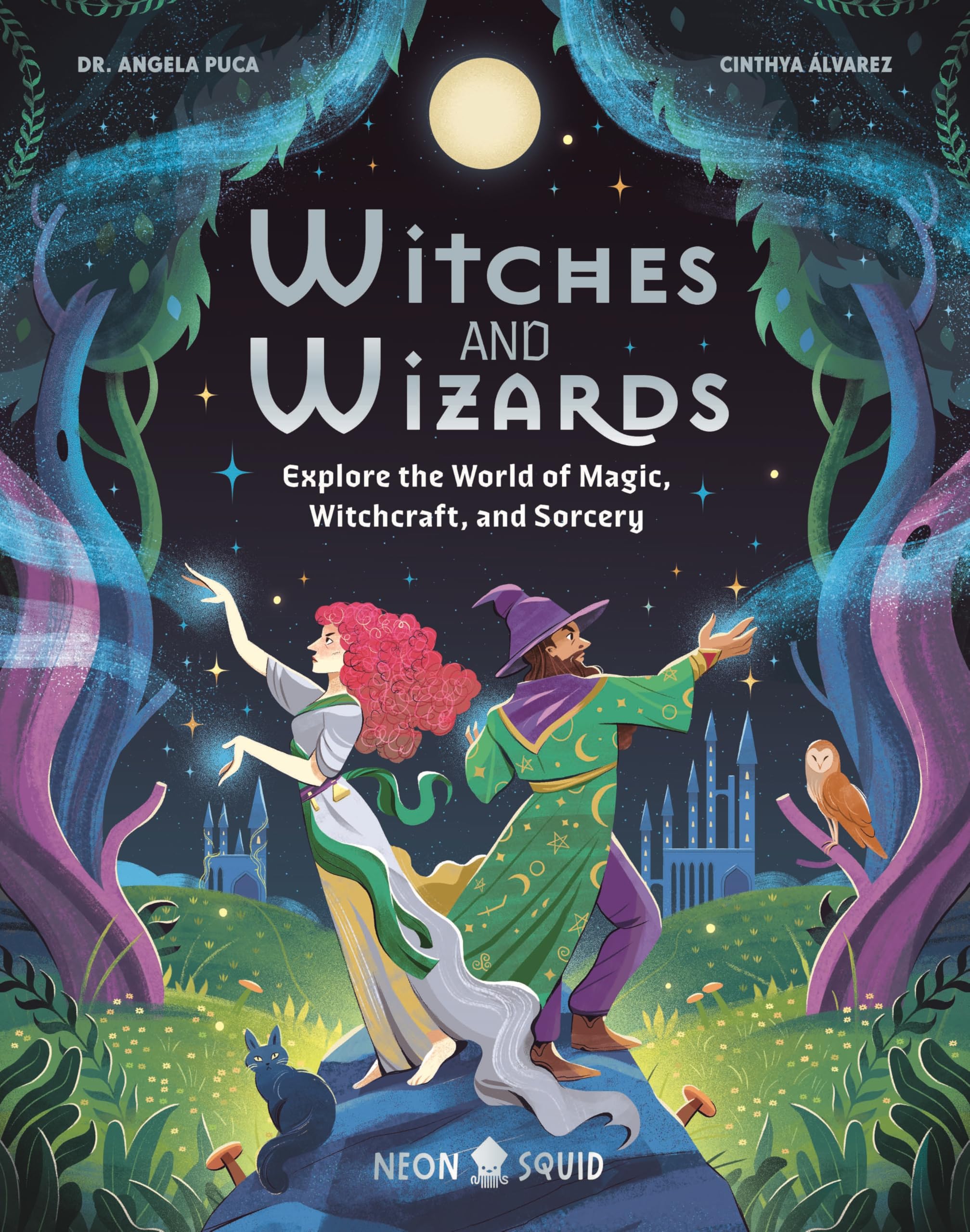 Witches And Wizards: Explore The World Of Magic, Witchcraft, And Sorcery (Myth Busters)
