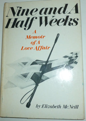 NINE And A HALF WEEKS. A Memoir of A Love Affair.,Used