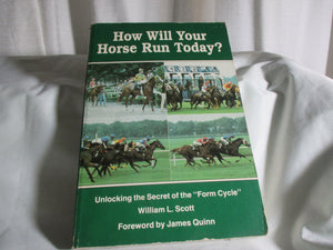 How Will Your Horse Run Today?: Unlocking The Secret Of The 'Form Cycle',Used