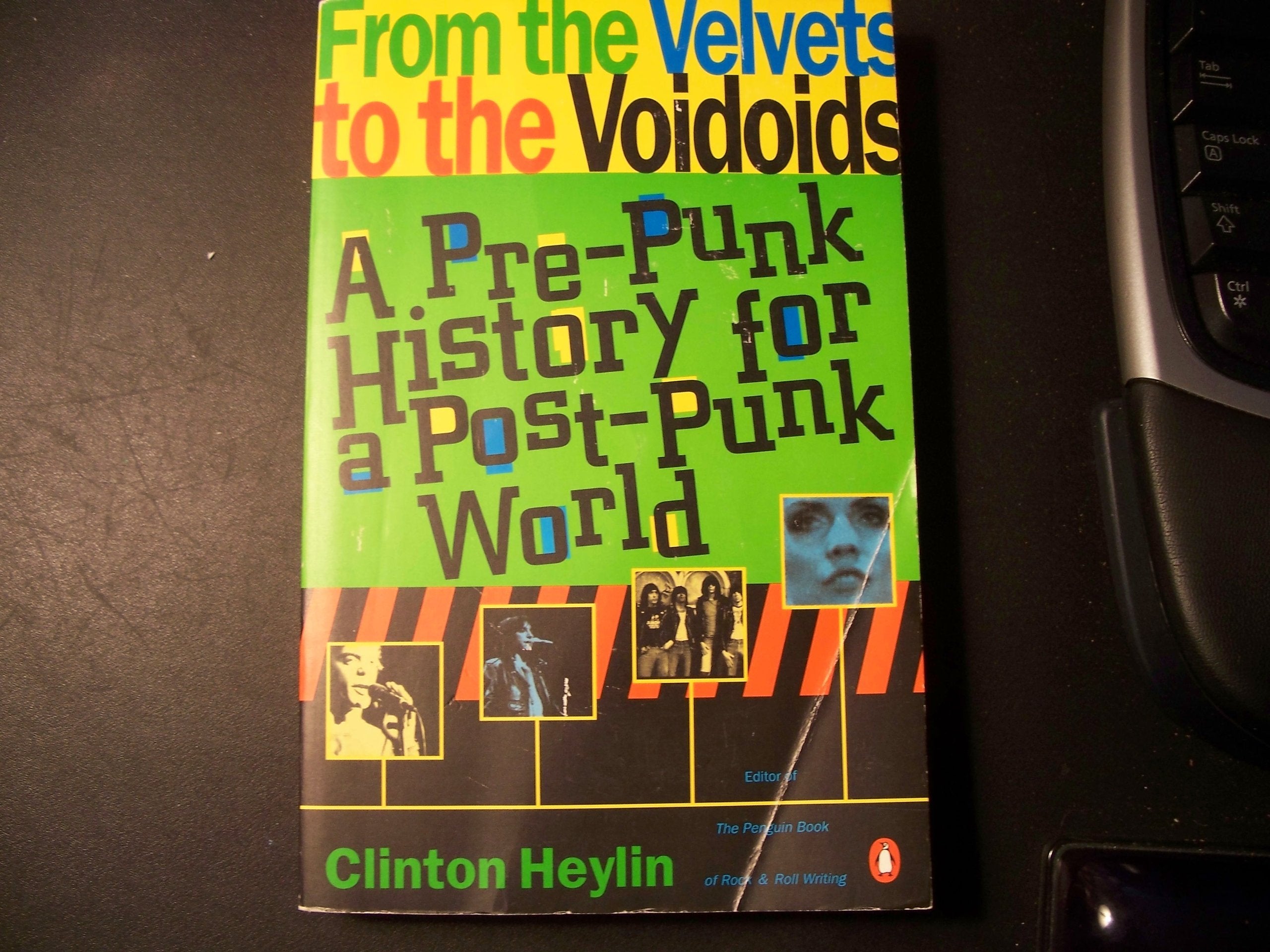 From the Velvets to the Voidoids: A PrePunk History for a PostPunk World,Used