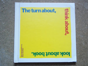 The Turn About, Think About, Look About Book: Text and Graphics,Used