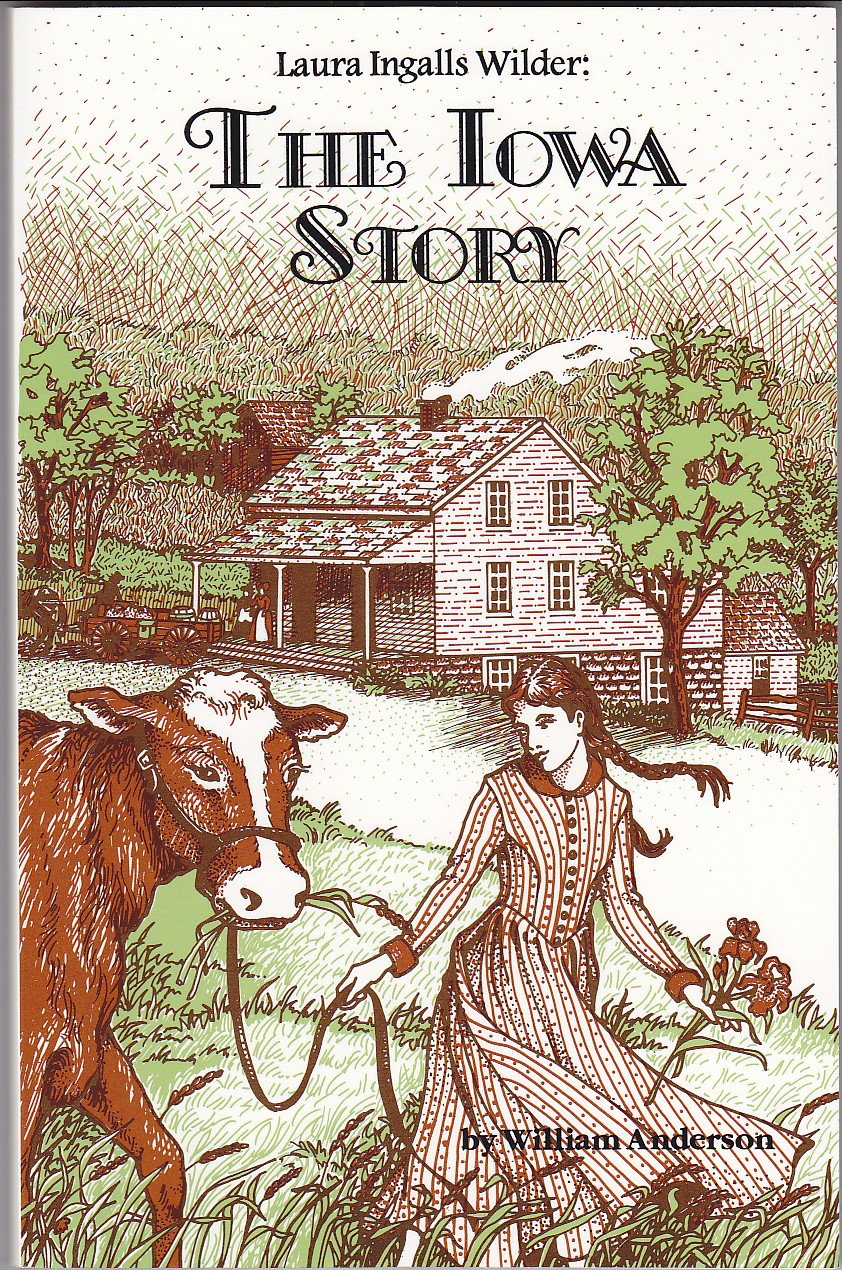 Laura Ingalls Wilder: The Iowa Story,New