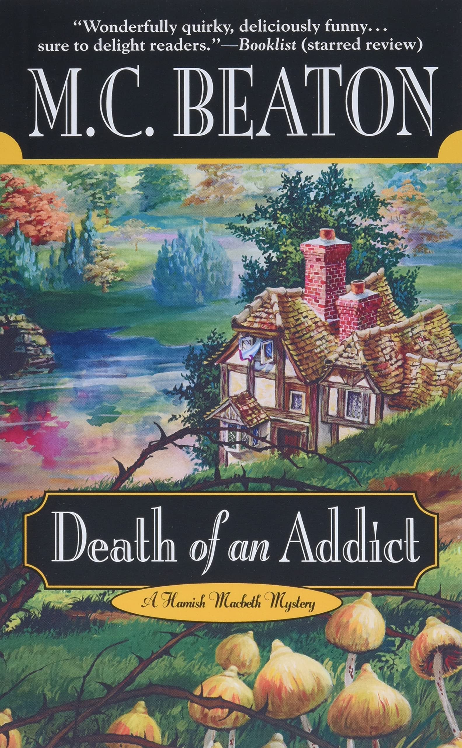 Death of an Addict (Hamish Macbeth Mysteries, No. 15),New