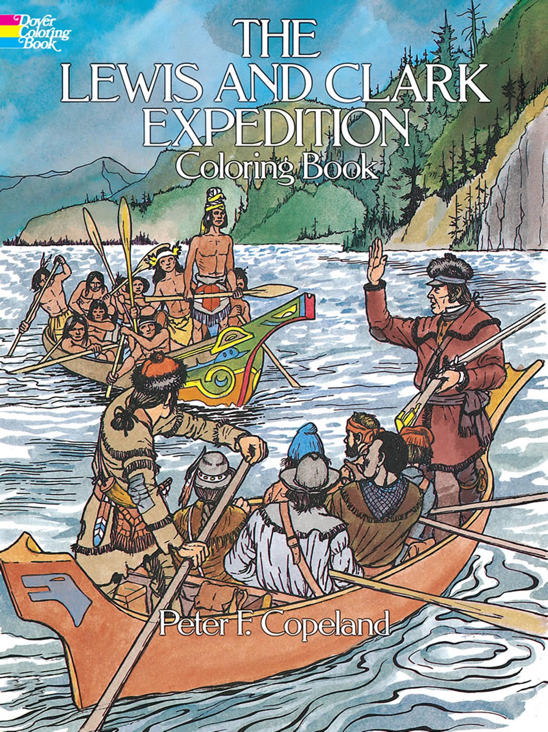 The Lewis and Clark Expedition Coloring Book (Dover American History Coloring Books),Used