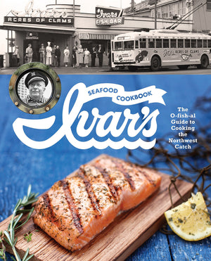 Ivar's Seafood Cookbook: The Ofishal Guide to Cooking the Northwest Catch,Used