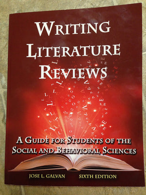 Writing Literature Reviews: A Guide For Students Of The Social And Behavioral Sciences