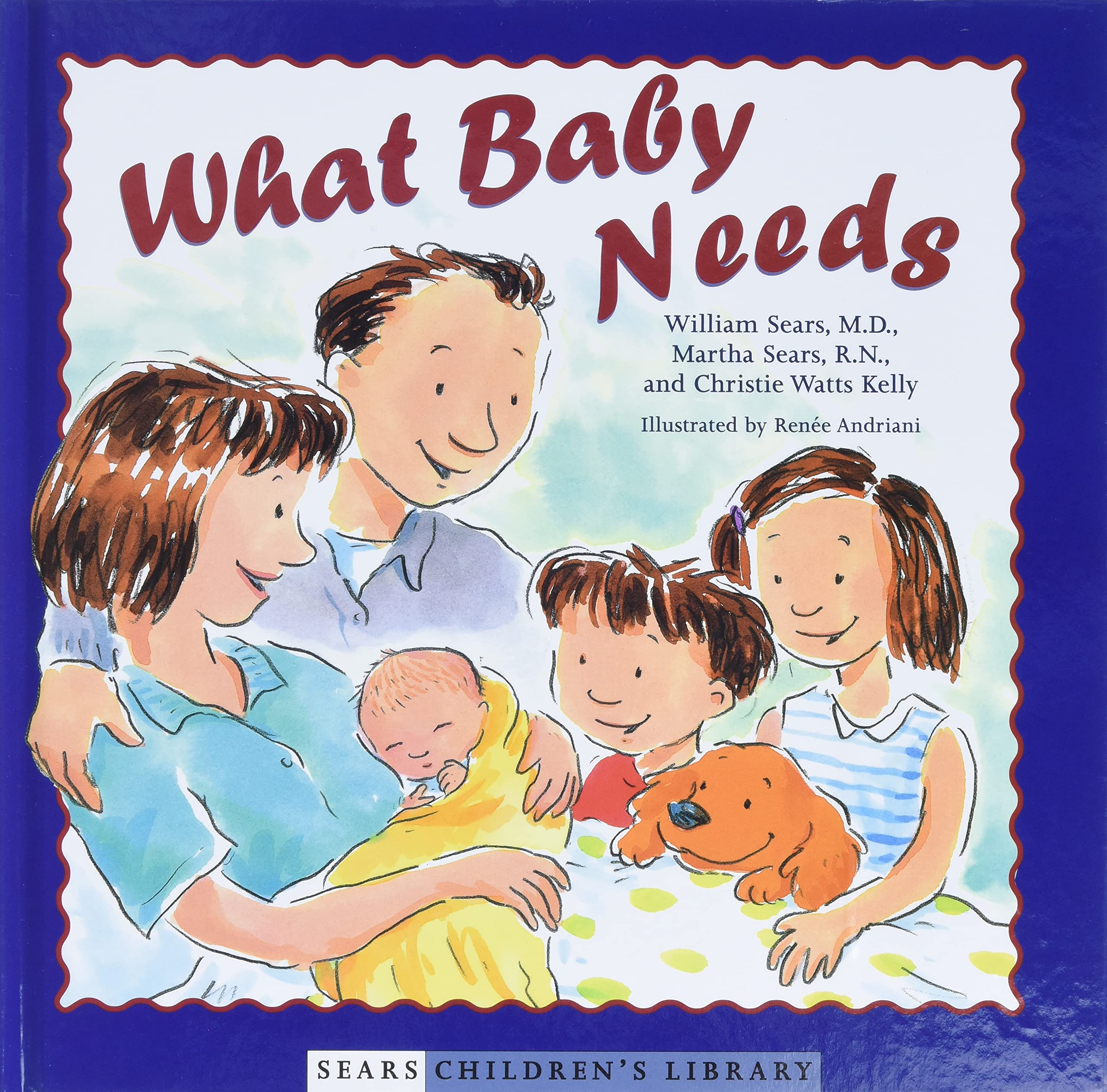 What Baby Needs (Sears Children'S Library)