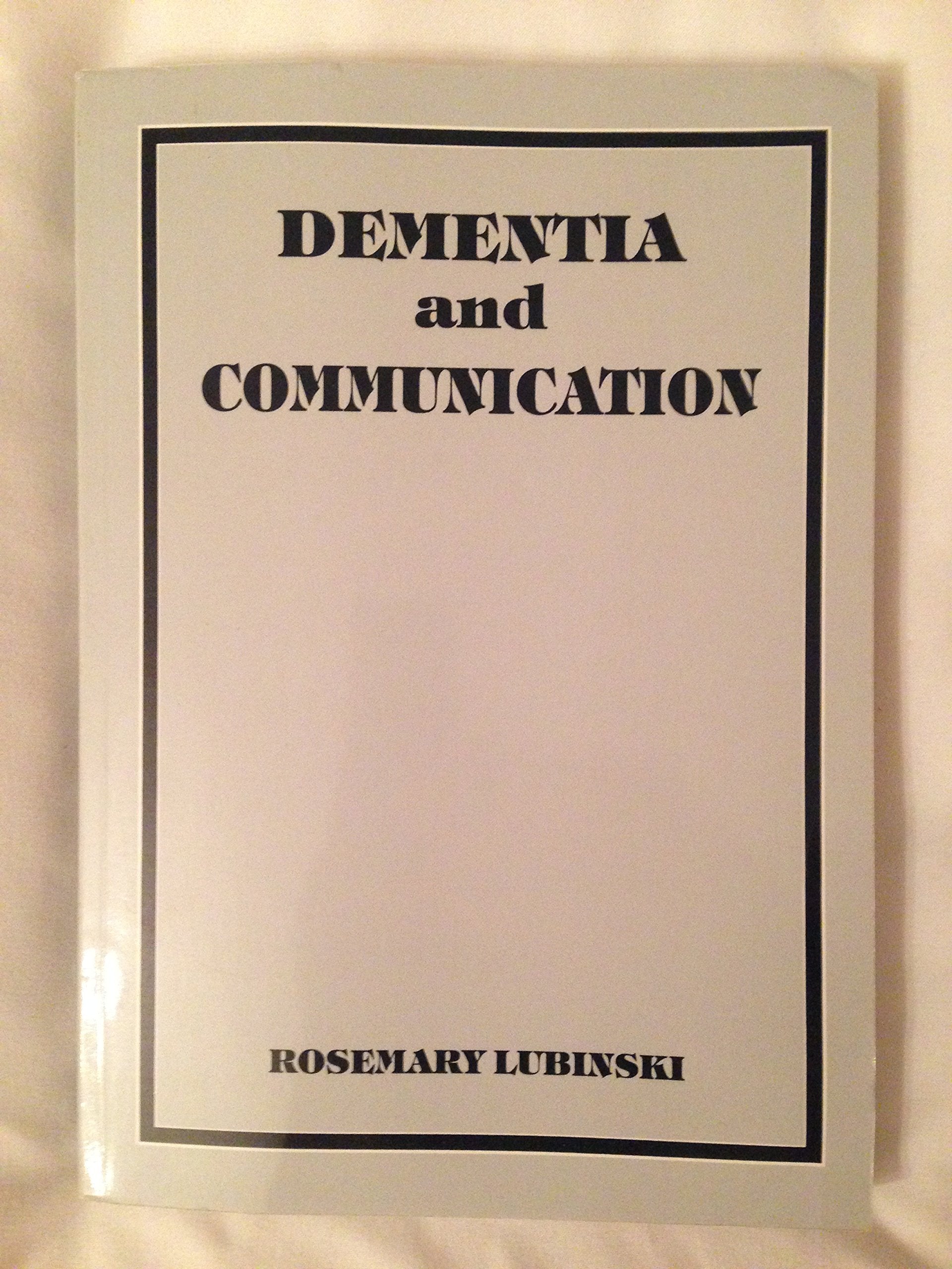 Dementia and Communication,New
