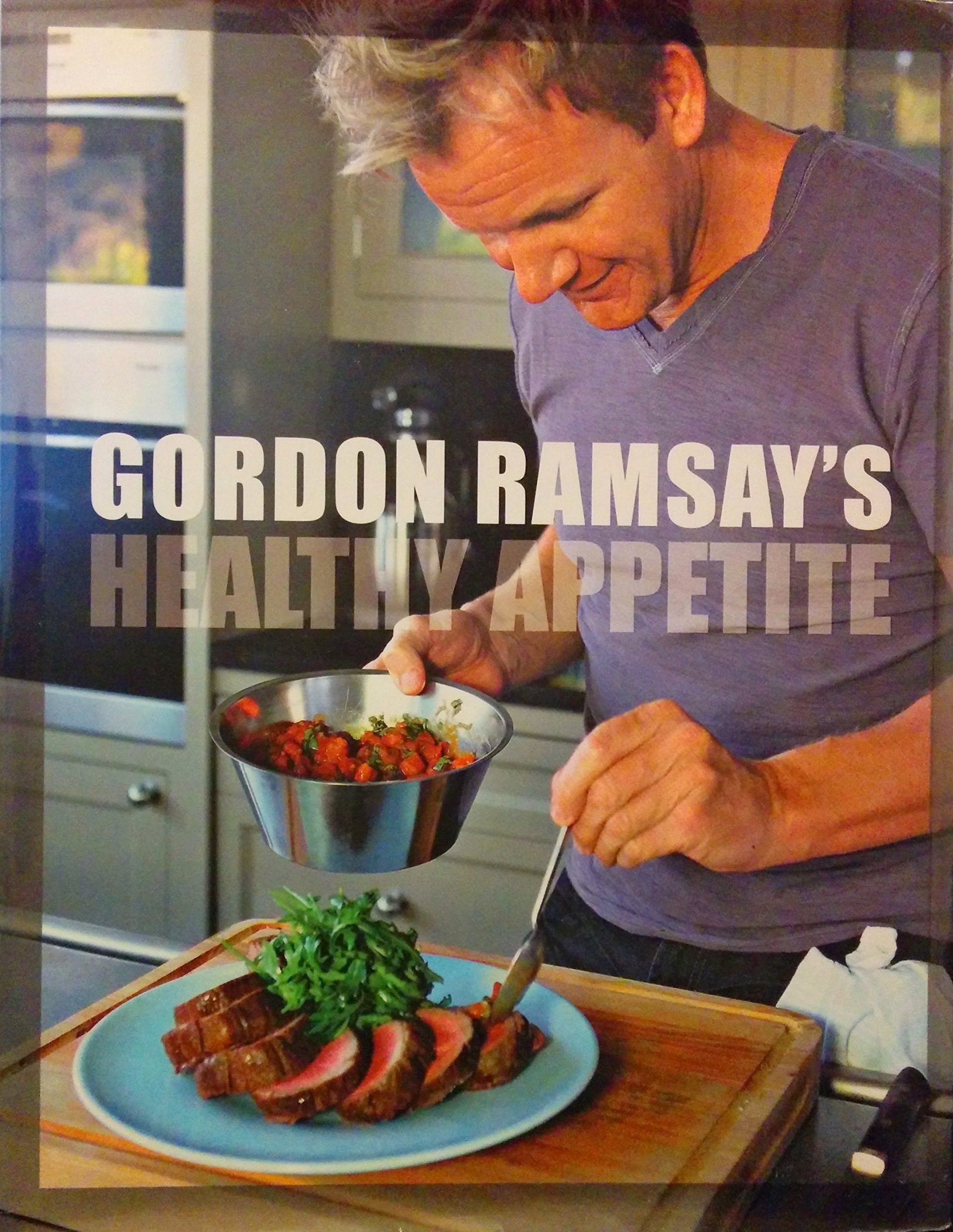 Gordon Ramsay's Healthy Appetite: Recipes from the F Word,Used