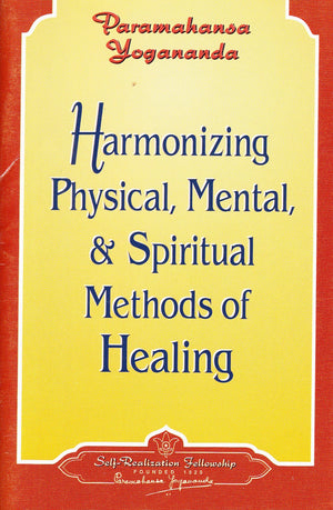 Harmonizing Physical, Mental, & Spiritual Methods of Healing (How to Live, #1707),Used