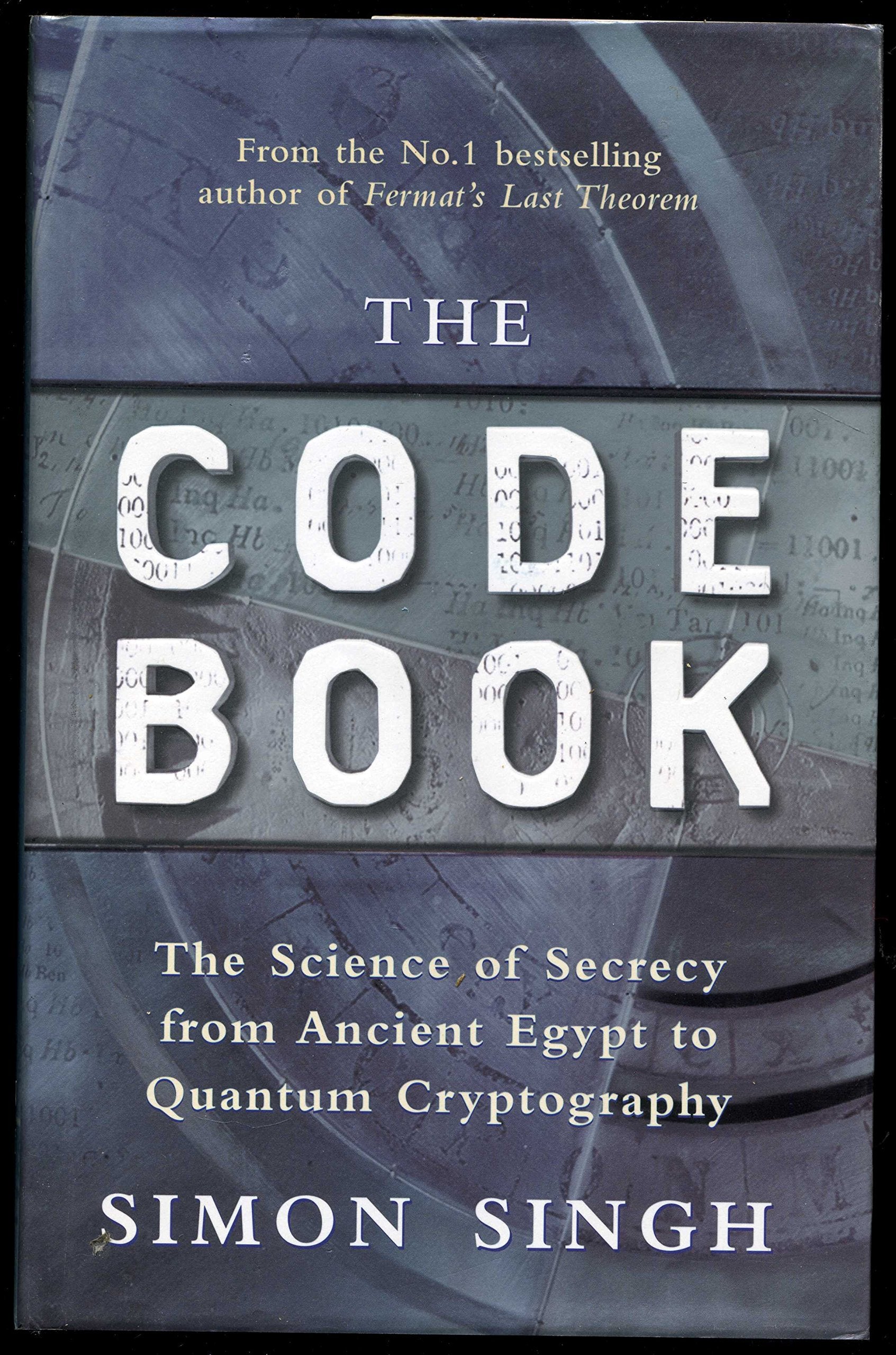The Code Book: The Evolution of Secrecy from Mary, Queen of Scots to Quantum Cryptography,New