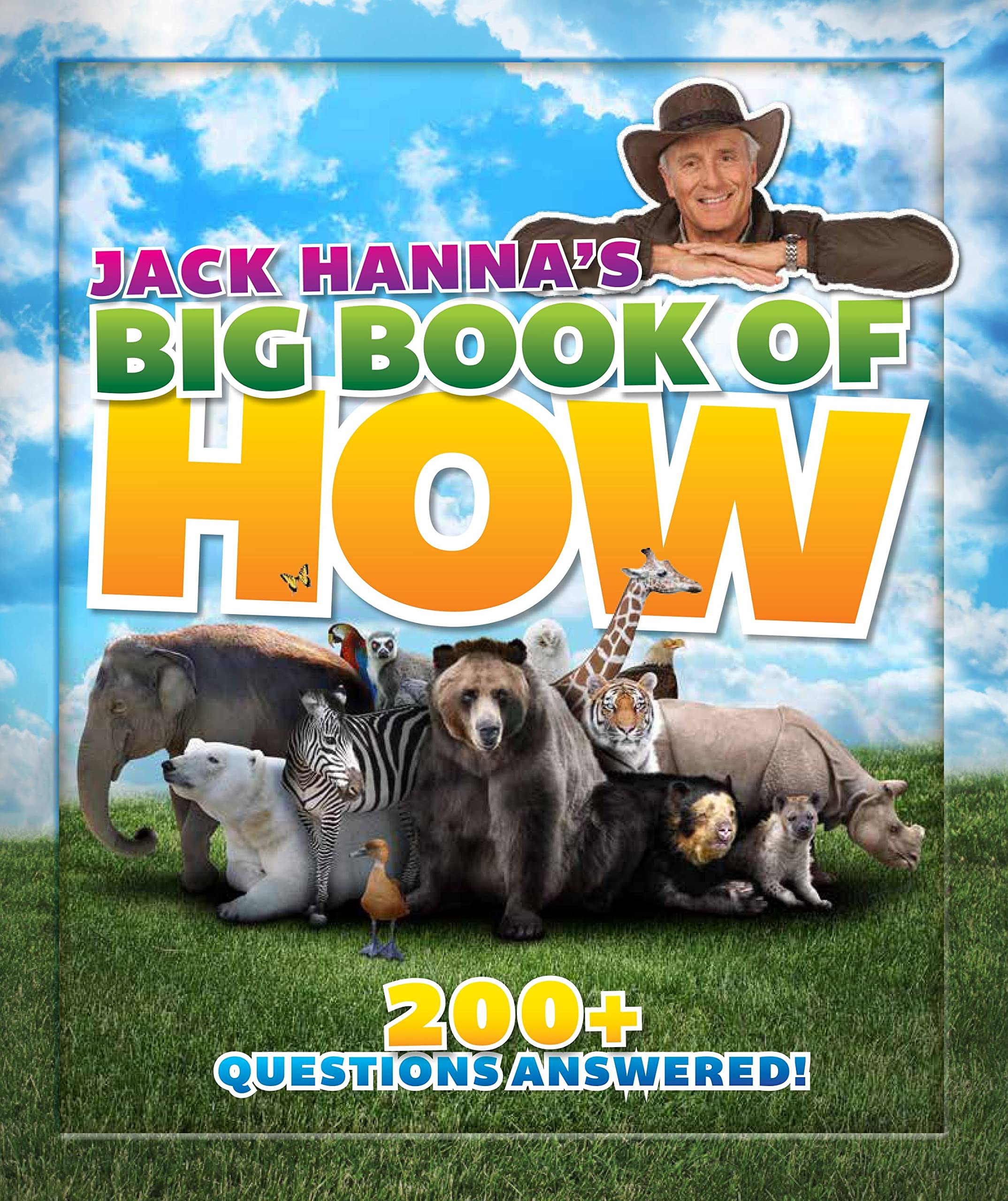 Jack Hanna's Big Book of How: 200+ Questions Answered,Used