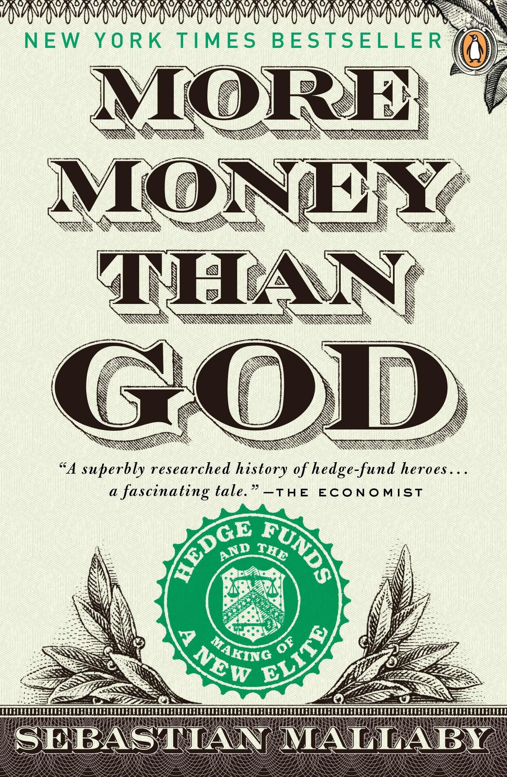 More Money Than God: Hedge Funds and the Making of a New Elite (Council on Foreign Relations Books (Penguin Press)),Used