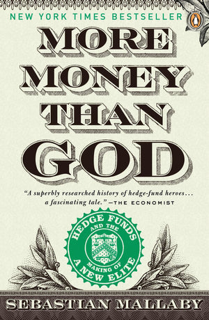 More Money Than God: Hedge Funds and the Making of a New Elite (Council on Foreign Relations Books (Penguin Press)),Used