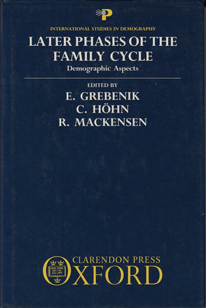 Later Phases of the Family Cycle: Demographic Aspects (International Studies in Demography),Used