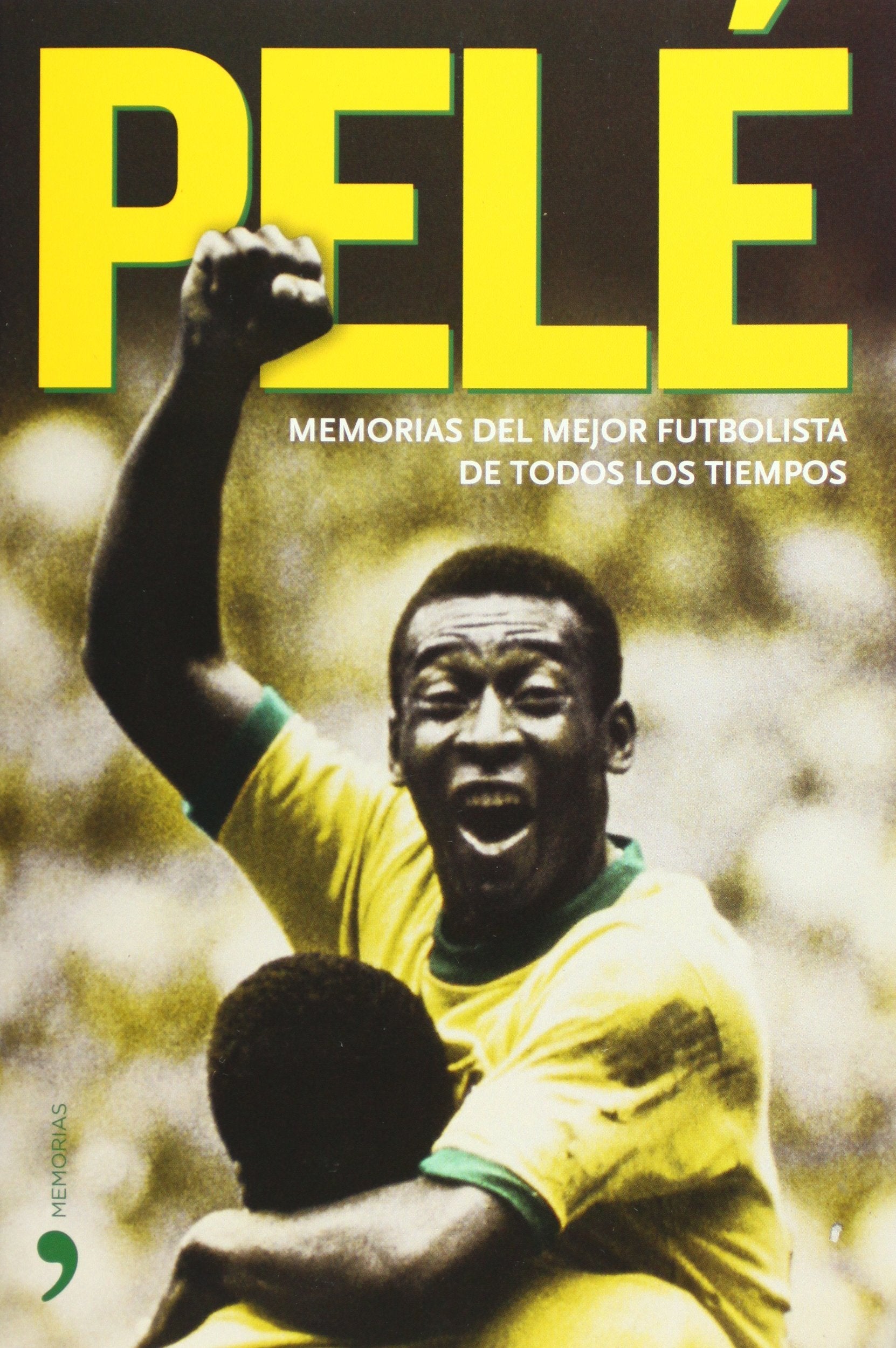 Pele: Memorias De Mejor Futbolista De Todos Los Tiempos (Spanish Edition),Used
