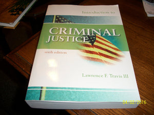 Introduction to Criminal Justice, Sixth Edition,Used